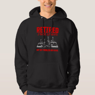 Retired Truck Driver Trucker Retirement 3 Hoodie