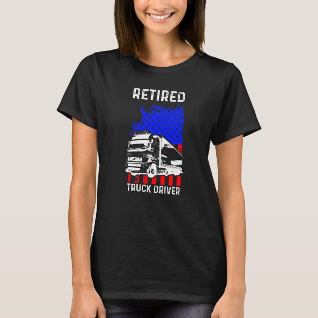 Retired Truck Driver US Flag Trucker Retirement  1 T-Shirt (Front)