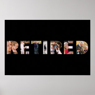 Retired Typography Customised Photo Collage Party Poster