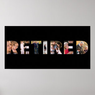 Retired Typography Customised Photo Collage Party Poster