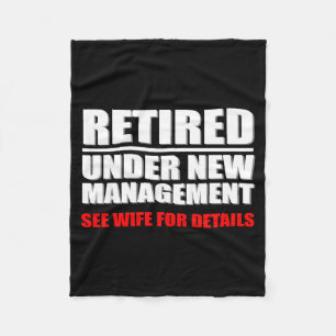 Retired, Under New Management, Funny Retirement Gi Fleece Blanket
