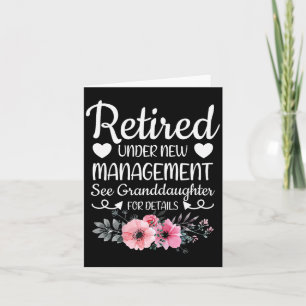 Retired Under New Management Granddaughter Grandma Card