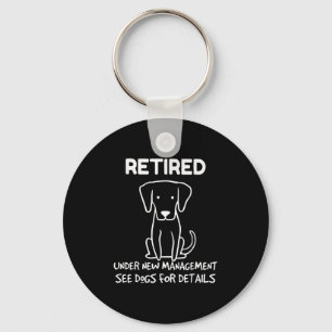 Retired Under New Management See Dogs For Detail D Key Ring