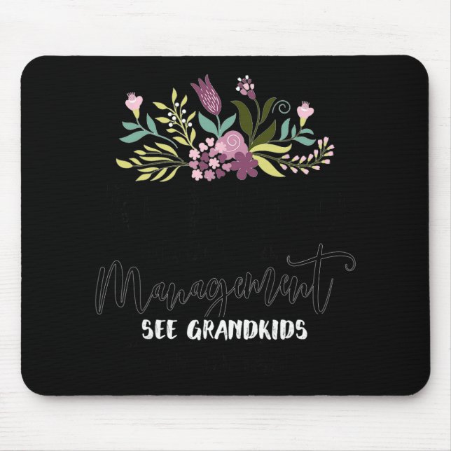 Retired Under New Management See Grandkids Funny R Mouse Pad (Front)
