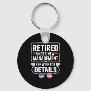 Retired Under New Management See Wife For Details  Key Ring