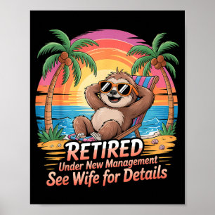 Retired Under New Management See Wife For Details Poster