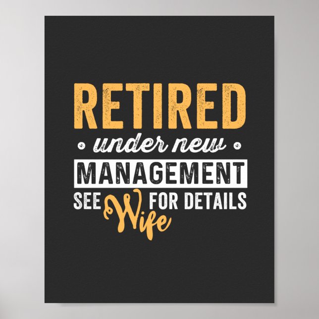 retired under new management see wife for details. poster (Front)