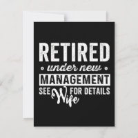 retired under new management see wife for details.