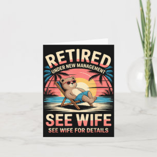 Retired Under New Management See Wife Funny Retire Card