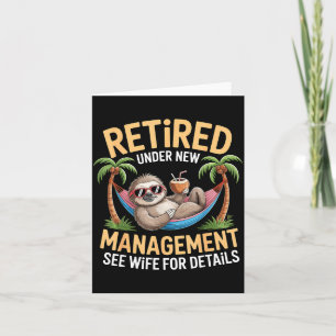Retired Under New Management See Wife Funny Retire Card
