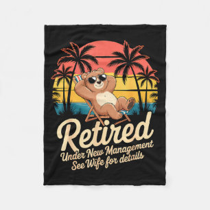 Retired Under New Management See Wife Funny Retire Fleece Blanket