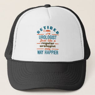 Retired Urologist Urology Retirement Happier Trucker Hat