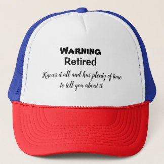 Retired Warning Trucker Hat