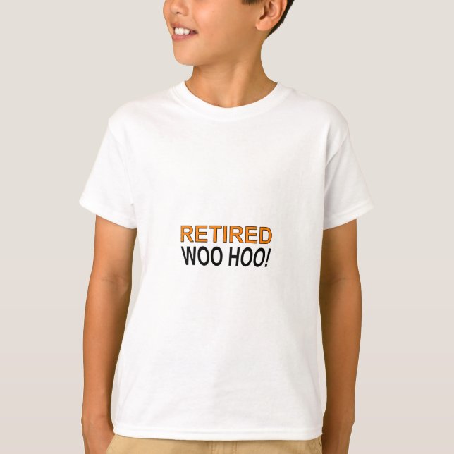 Retired Woo Hoo T-Shirt (Front)