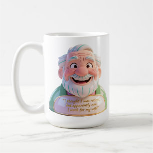 Retired Work For Wife Quote Bust Coffee Mug