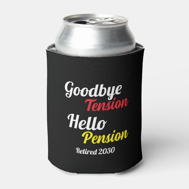 Retired Year Goodbye Tension Hello Pension Gen X  Can Cooler (Can Front)