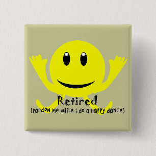 "Retired" YELLOW HAPPY DANCE 15 Cm Square Badge