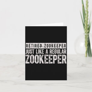 Retired Zookeeper Funny Zoo Keeper Retirement  Card
