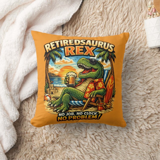 Retiredsaurus Rex: No Job. No Clock. No Problem! Cushion (Blanket)