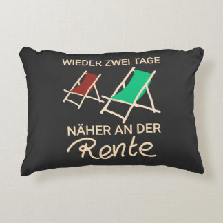 Retiree meme Another day closer to retirement Decorative Cushion