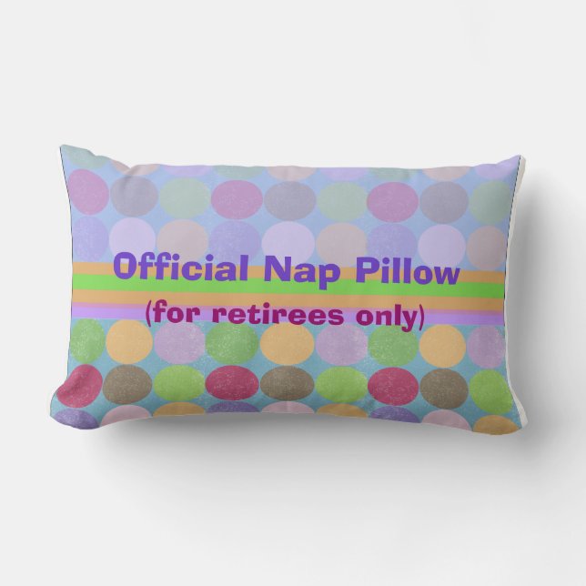 Retiree Nap Pillow  "Official Nap Pillow" (Front)