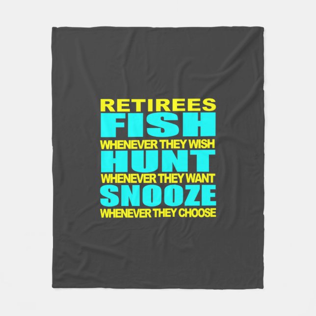Retirees fish hunt and snooze fleece blanket (Front)