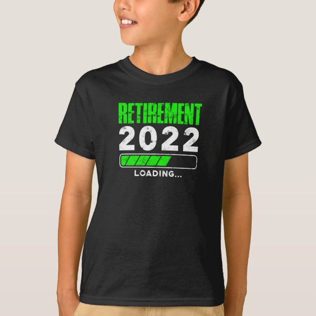 Retirement 2022 Loading - count T-Shirt (Front)