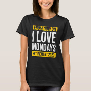 Retirement 2023 for retirees last working day pens T-Shirt