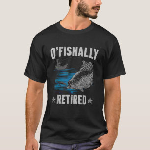 Retirement 2025 Fisherman O-Fish-Ally Retired 2025 T-Shirt