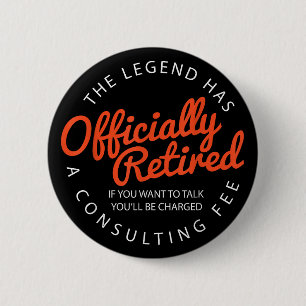 Retirement 2025, The Legend Has Officially Retired 6 Cm Round Badge
