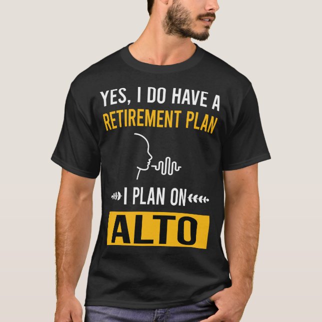Retirement Alto T-Shirt (Front)
