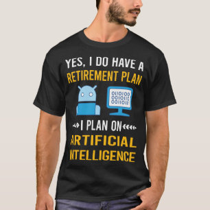 Retirement Artificial Intelligence AI T-Shirt