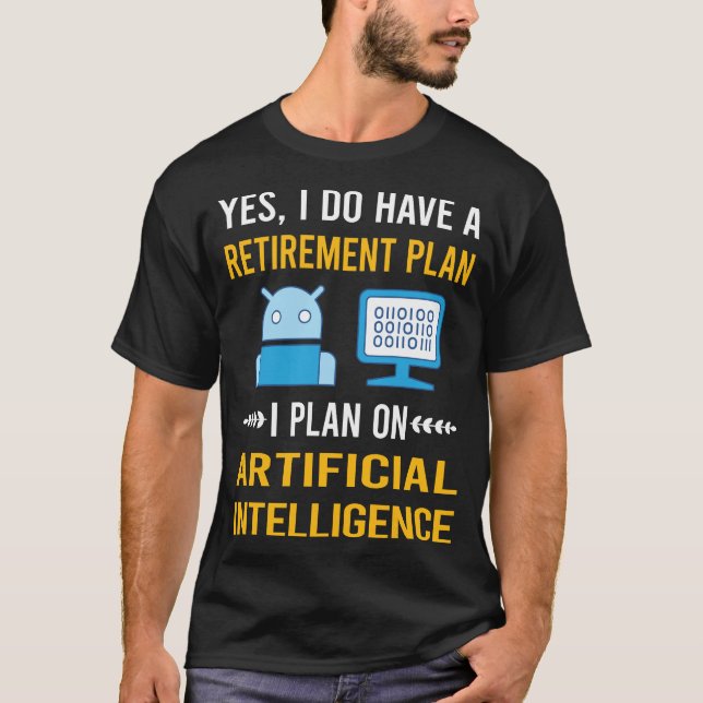 Retirement Artificial Intelligence AI T-Shirt (Front)