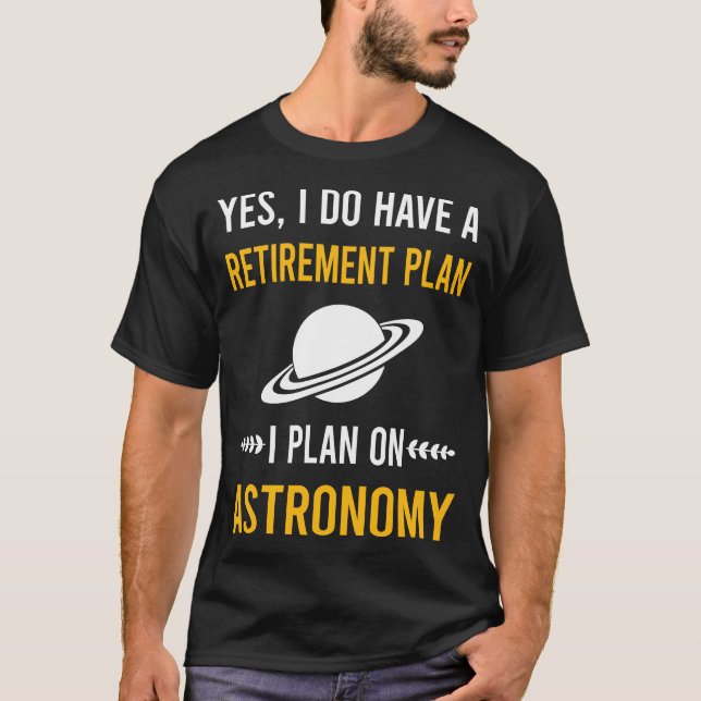 Retirement Astronomy T-Shirt (Front)