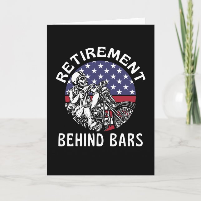 Retirement Behind Bars  Funny Motorcycle Card (Front)