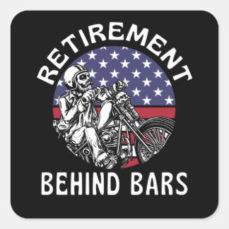 Retirement Behind Bars Funny Motorcycle Square Sticker