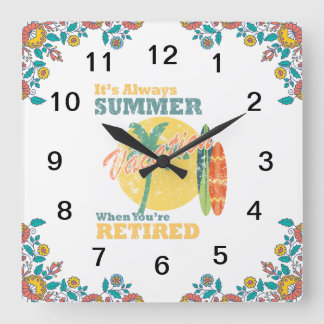 Retirement Bliss It's Always Summer Square Wall Clock