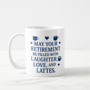 Retirement Blue Typography Coffee Latte Hearts Mug