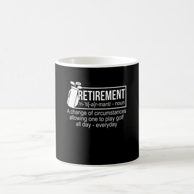 Retirement Change Play Golf Everday Coffee Mug (Center)