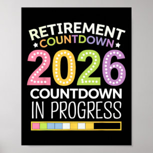 Retirement Cl Of 2026 Teacher Countdown Loading Te Poster