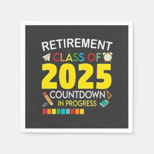 Retirement Class of 2025 Countdown in Process Napkin