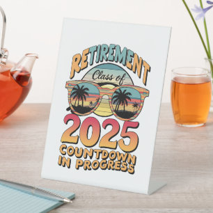 Retirement Class Of 2025 Countdown In Progress Pedestal Sign