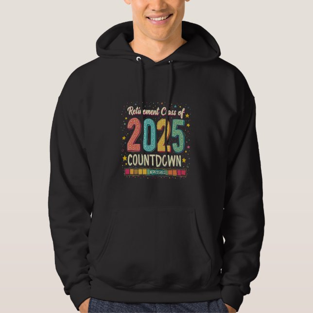 Retirement Class of 2025 in Process Graduation  Hoodie (Front)