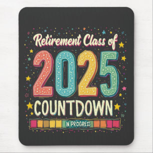 Retirement Class of 2025 in Process Graduation  Mouse Pad