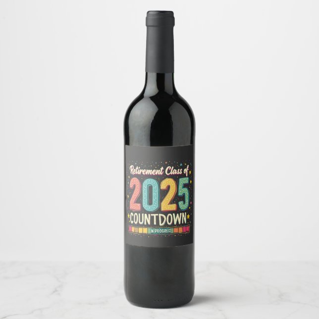 Retirement Class of 2025 in Process Graduation  Wine Label (Front)