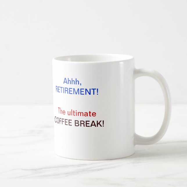 Retirement Coffee Break Mug (Right)