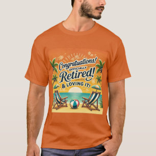 Retirement Congrats Shirt Officially Retired Tee