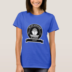 RETIREMENT CRUISE T-Shirt