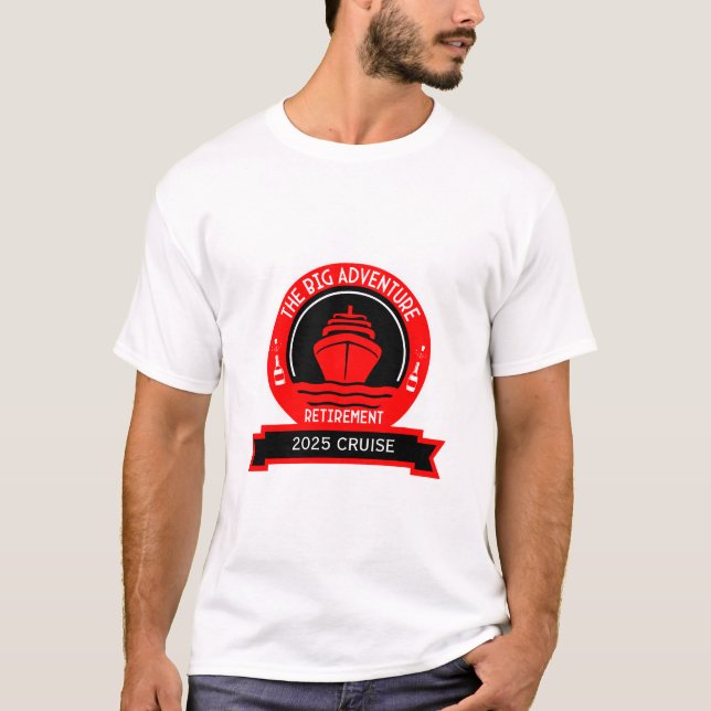 RETIREMENT CRUISE T-Shirt (Front)