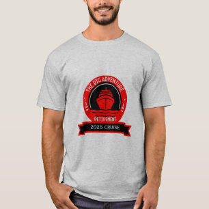 RETIREMENT CRUISE T-Shirt